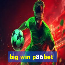 big win p86bet